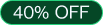 40 off